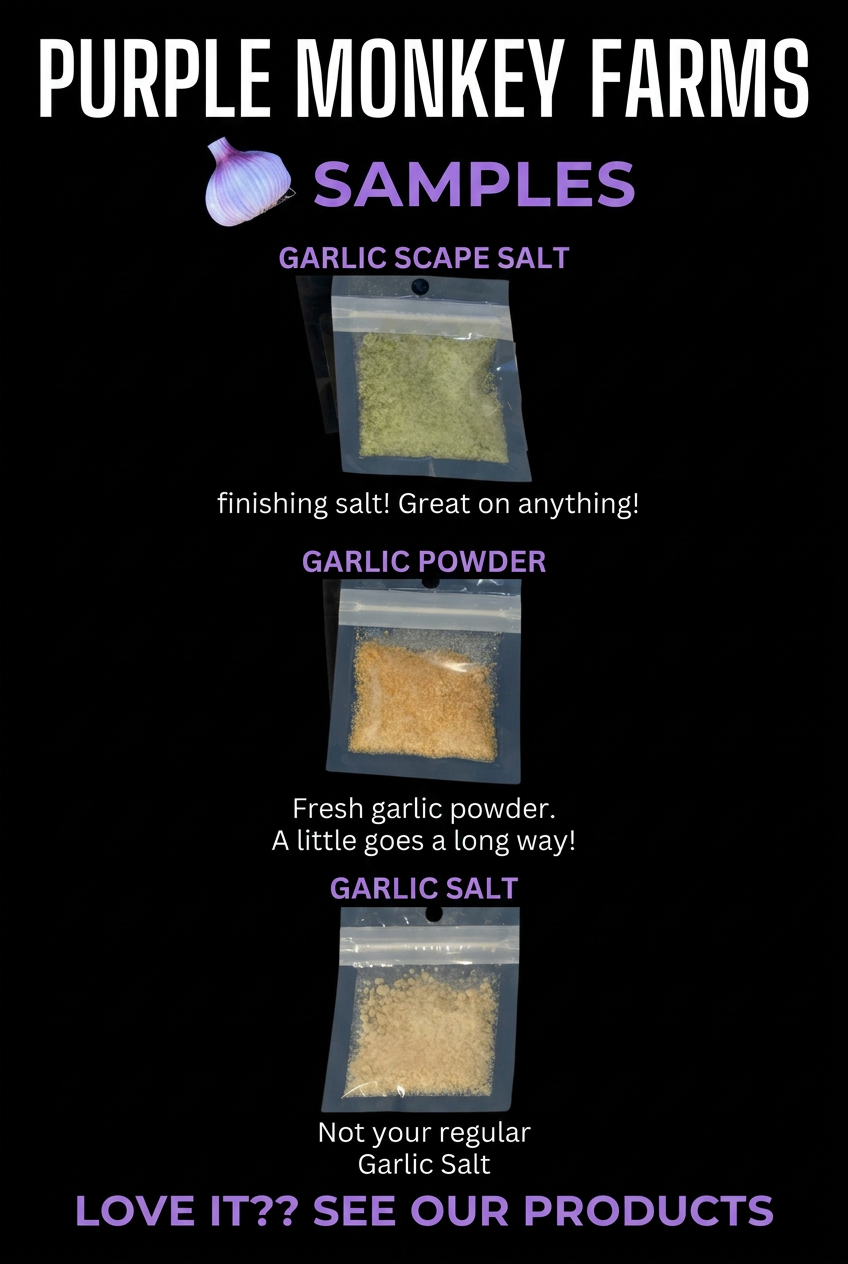 Promotional graphic for Purple Monkey Farms Samples showing three garlic seasoning products: Garlic Scape Salt, Garlic Powder, and Garlic Salt, each in a small resealable pouch with descriptive text on a black background.